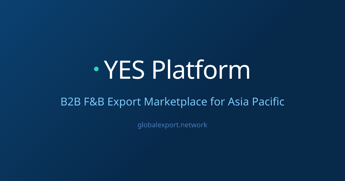 YES Platform | B2B F&B Export Marketplace for Asia Pacific